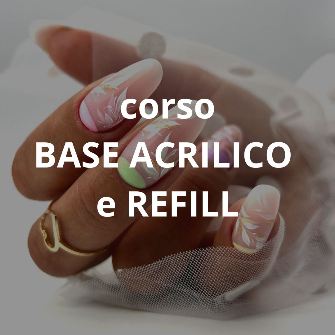 CORSO ONLINE BASE ACRILICO + REFILL - Fabio Billoni