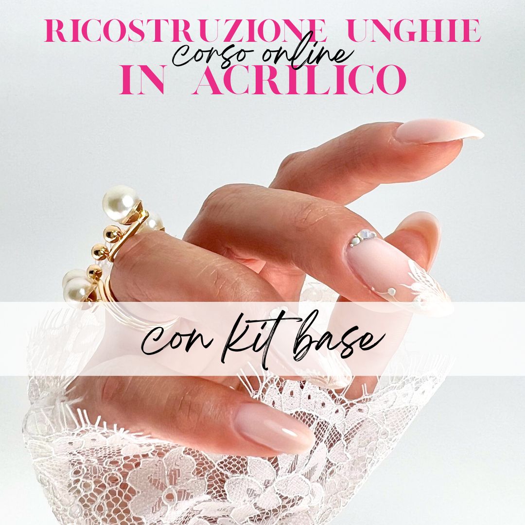 RICOSTRUZIONE UNGHIE IN ACRILICO – Corso completo + Kit base (metodo Fabio Billoni)