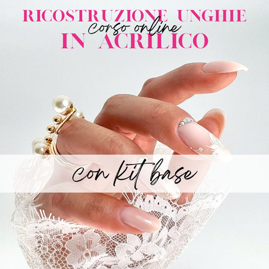 RICOSTRUZIONE UNGHIE IN ACRILICO – Corso completo + Kit base (metodo Fabio Billoni)
